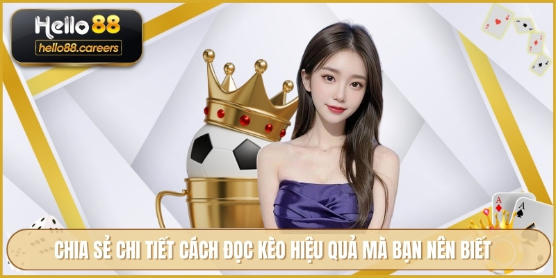 Chia sẻ chi tiết cách đọc kèo hiệu quả mà bạn nên biết