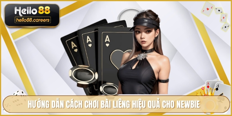 Hướng dẫn cách chơi bài liêng hiệu quả cho newbie