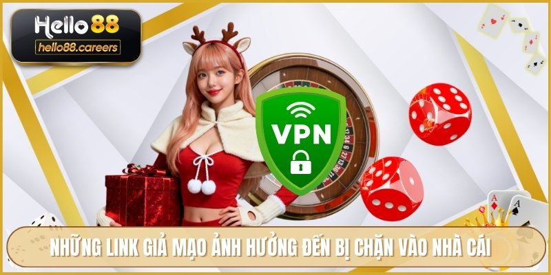 Những link giả mạo ảnh hưởng đến bị chặn vào nhà cái