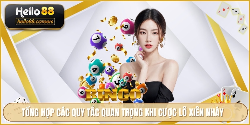 Tổng hợp các quy tắc quan trọng khi cược lô xiên nháy