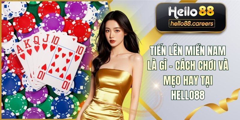 Tiến Lên Miền Nam Là Gì